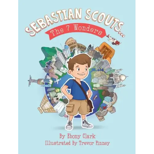 Sebastian Scouts ... The 7 Wonders