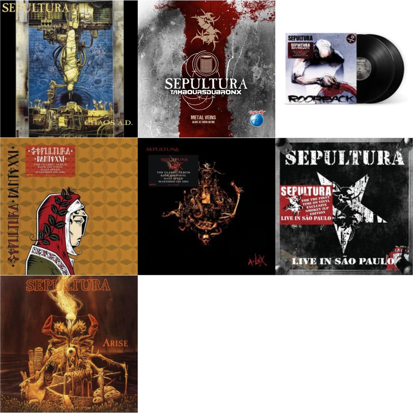 Sepultura - Chaos A.D. (Expanded Edition/2LP) & Metal Veins - Alive At Rock In Rio (Limited/2LP) & Roorback & Dante Xxi & A-Lex (2LP) & Live In Sao Paulo (2LP) & Arise (Expanded Edition)