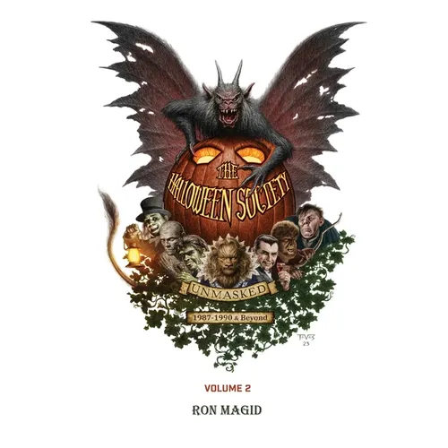 The Halloween Society Unmasked 1987-1990 & Beyond - Volume 2 (hardback)