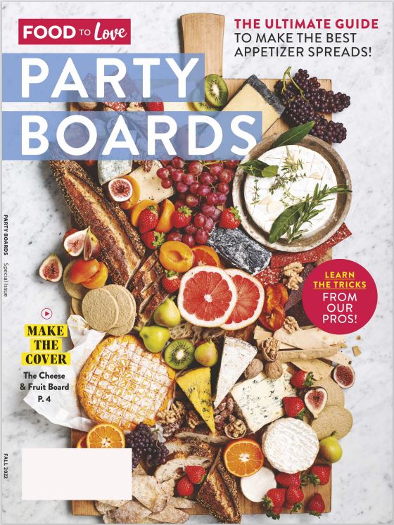 Food To Love - Party Boards: The Ultimate Guide To Make The Best Appetizer Spreads, Lean Trick From Our Pros, Create The Charcuterie Board Your Friends Envy