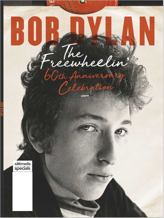 Bob Dylan - The Freewheelin 60th Anniversary Celebration: His Life Story From Minnesota Native To Icon and How It All Came Together