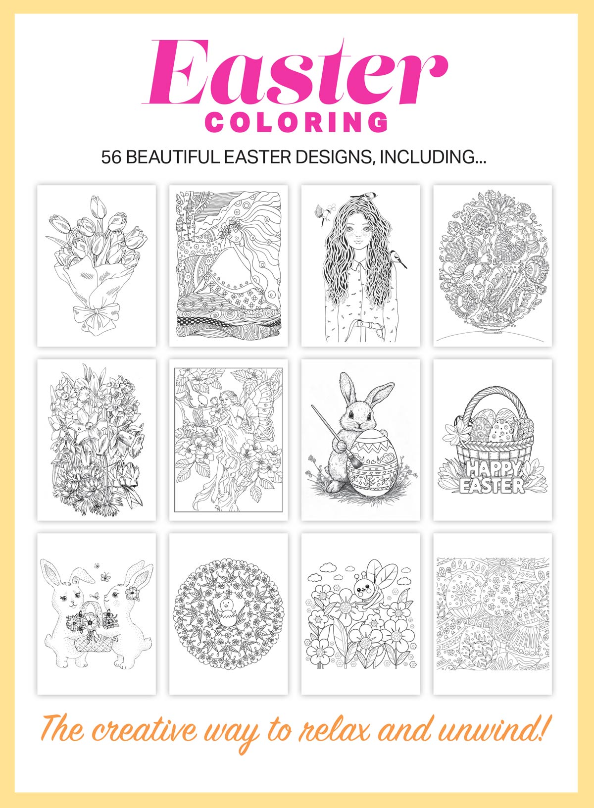 Easter - Coloring Book: 56 Beautiful Designs To Celebrate The Holiday, Perfect Coloring Book For All Ages, Spring Into Creativity, Relax Your Mind, Unwind, Reduce Anxiety, Stress & More!