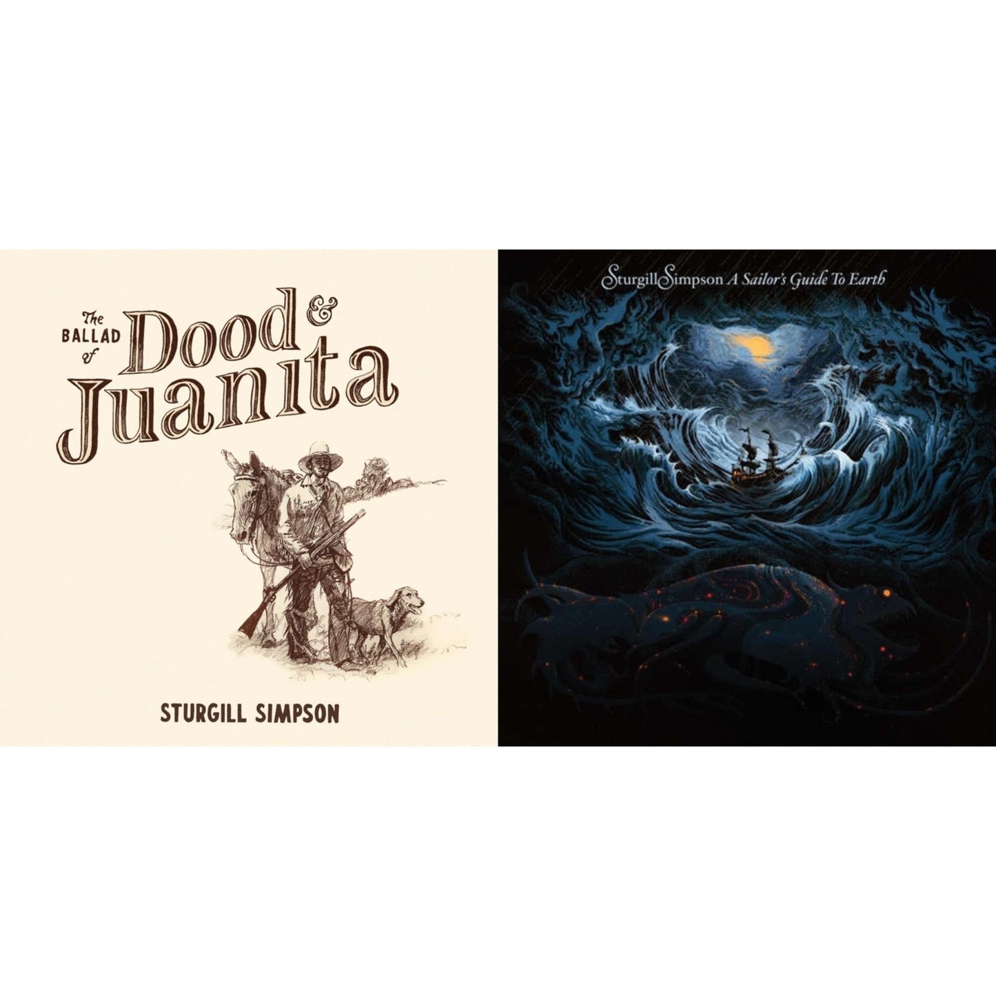 Sturgill Simpson - Ballad Of Dood & Juanita & Sailor's Guide To Earth (180G/LP/CD)