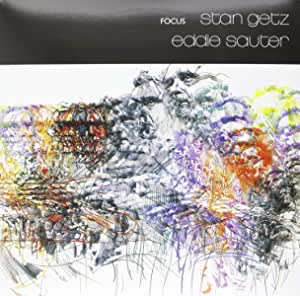 STAN GETZ & EDDIE SAUTER - Focus Vinyl Record