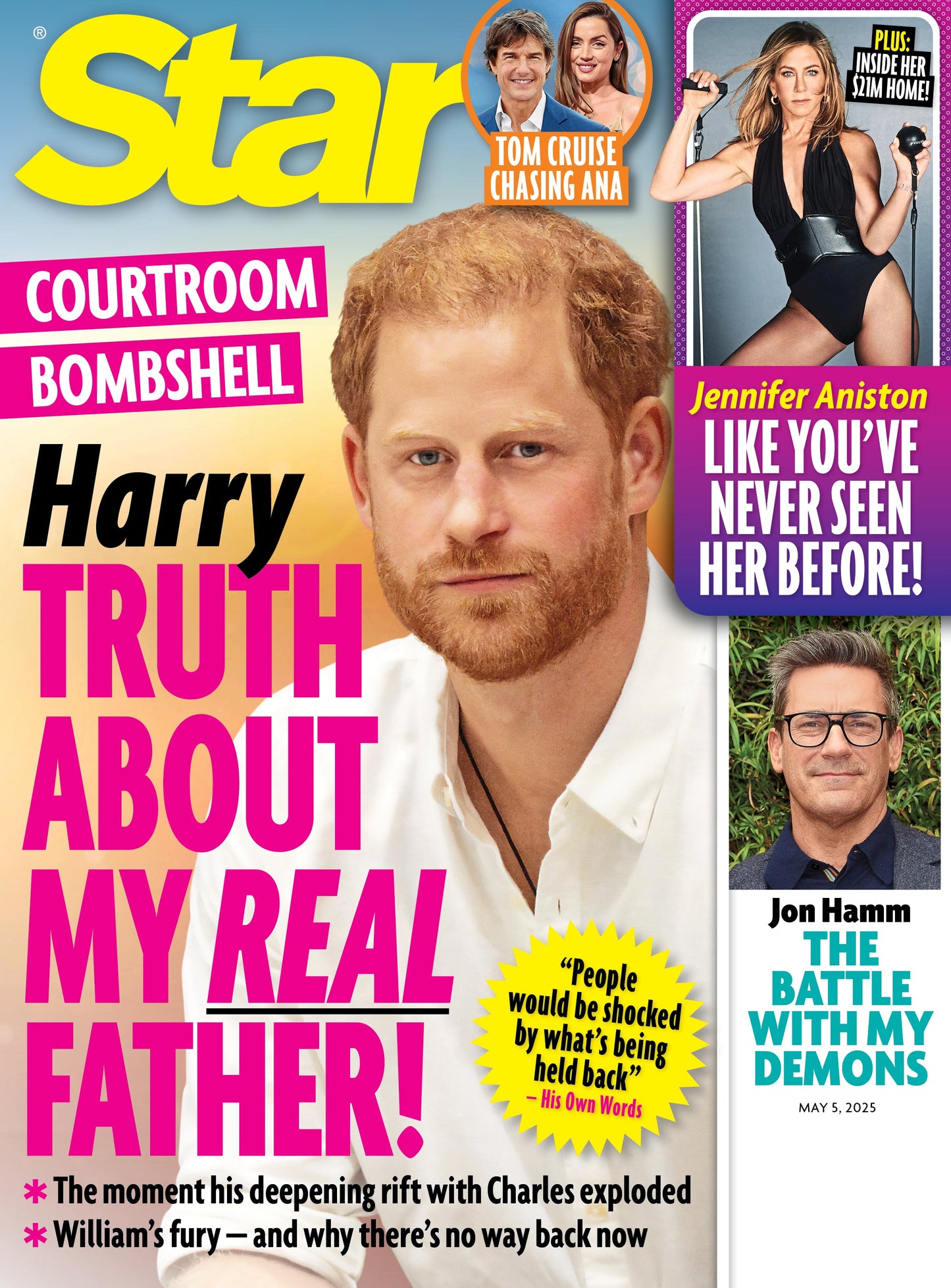 Star - 05.05.25: Shocking Royal Confession, Prince Harry Exposes The Truth About His Real Father, Jennifer Aniston Like You’ve Never Seen Her Before, Jon Hamm’s Inner Demons & More!