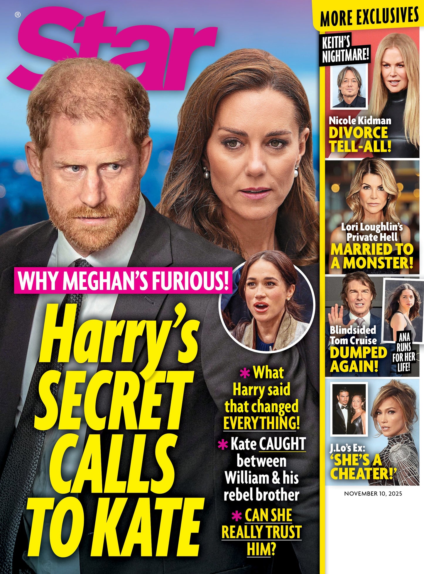 Star - 11.10.25: Prince Harry's Secret Calls To Princess Kate, Nicole Kidman's Divorce From Keith Urban Confession, Lori Loughlin's Private Hell, Tom Cruise’s Breakup Woes, J.Lo’s Ex Betrayal & More!