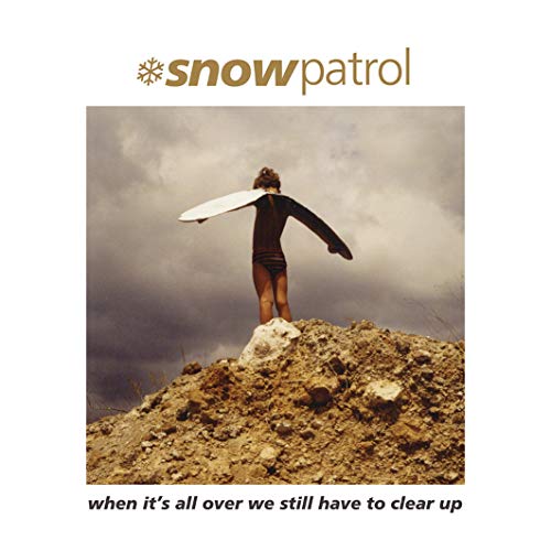 Snow Patrol - When It'S All Over We Have To Clear Up Vinyl Record