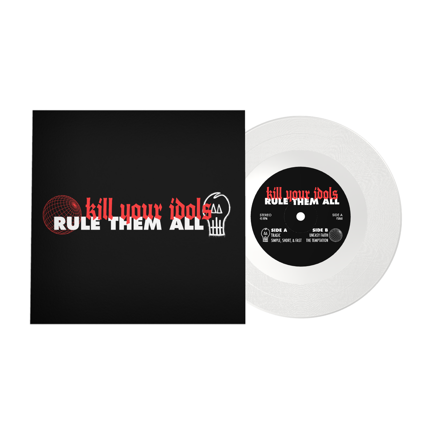 Kill Your Idols 'Rule Them All' 7" EP (Limited Edition — Only 150 Made, Clear Vinyl) Vinyl Record
