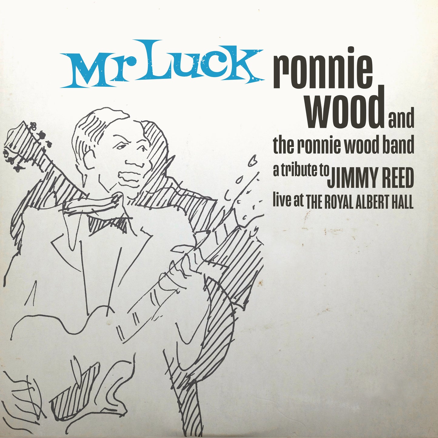 The Ronnie Wood Band - Mr. Luck - A Tribute to Jimmy Reed: Live at the Royal Albert Hall (Limited Edition)(Blue Gatefold) Vinyl Record