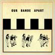 Our Bande Apart Vinyl Record
