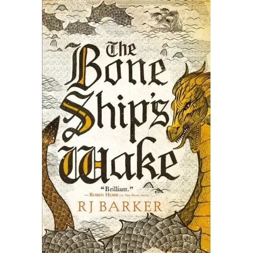 The Bone Ship's Wake