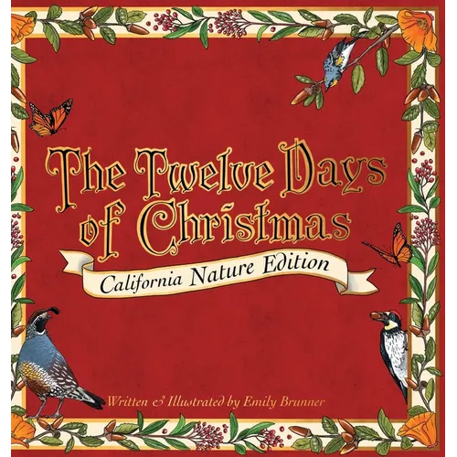 The Twelve Days of Christmas: California Nature Edition