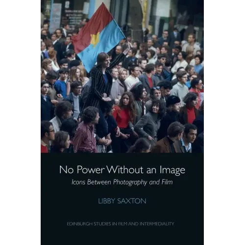 No Power Without an Image: Icons Between Photography and Film