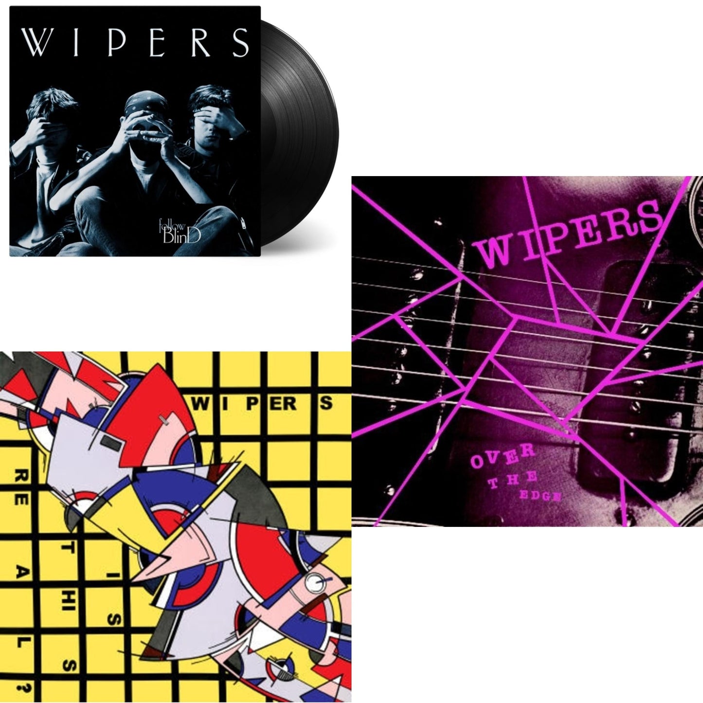 Wipers - Is This Real (Limited Remastered Edition) & Over The Edge & Follow Blind (180G) - LP Vinyl Bundle