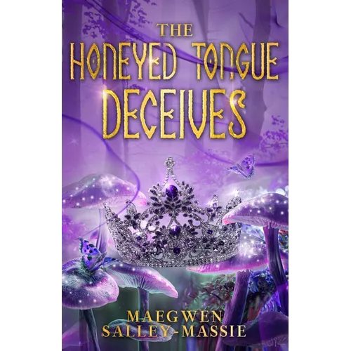 The Honeyed Tongue Deceives