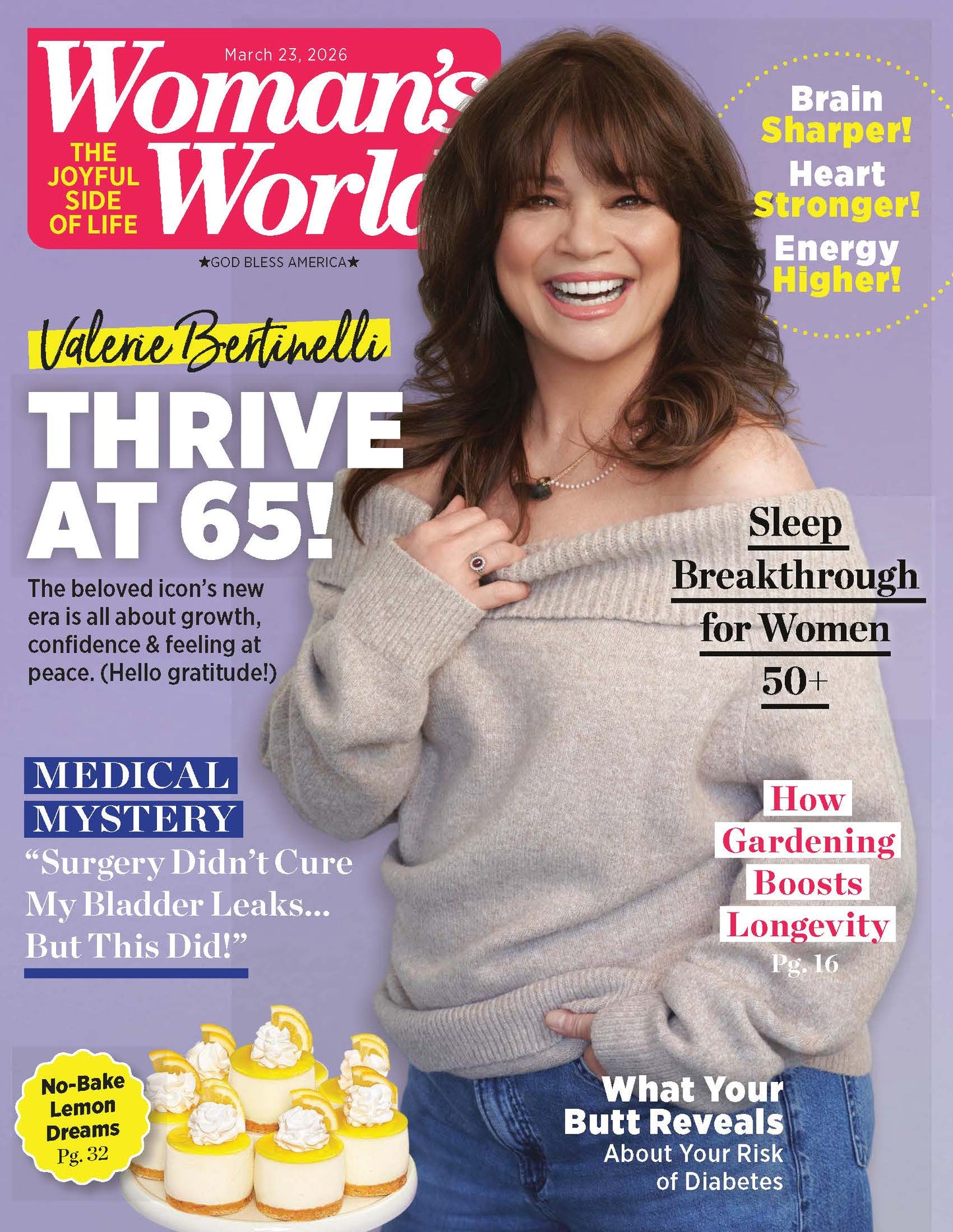 Woman's World - 03.23.26: Valerie Bertinelli Thrives At 65, Finding Growth, Confidence & Peace, How Gardening Boosts Longevity, What Your Butt Reveals About Diabetes Risks, Sleep Breakthroughs & More!