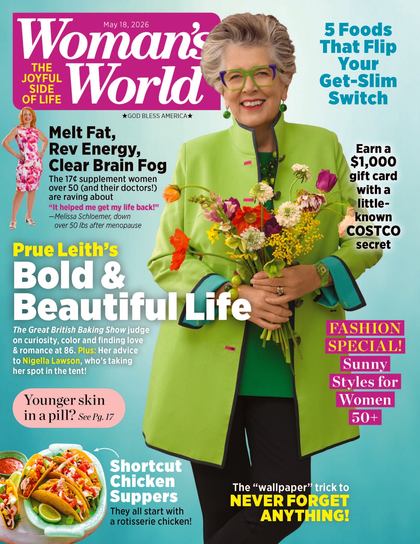 Woman's World - 05.18.26: Prue Leith's Bold & Beautiful Life On Finding Love & Romance, Plus Her Advice to Nigella Lawson, Boost Energy, Memory Tips, Flattering Outfits, Confidence Boosters & More!