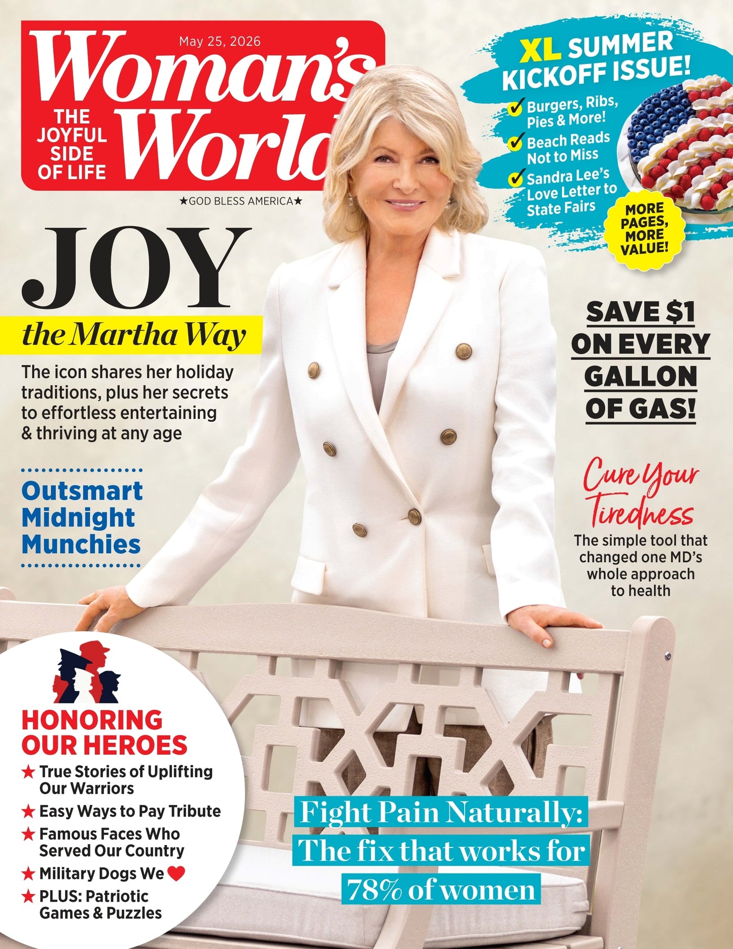 Woman's World - 05.25.26: Martha Stewart Shares Her Holiday Traditions, Effortless Entertaining Secrets & Thriving At Any Age, Cure Your Tiredness, Fight Pain Naturally, Honoring Our Heroes & More!