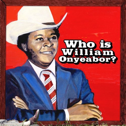 World Psychedelic Classics 5: Who Is William Onyeabor (3 Lp's) Vinyl Record