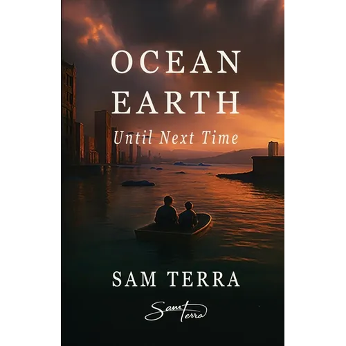 Ocean Earth: Until Next Time