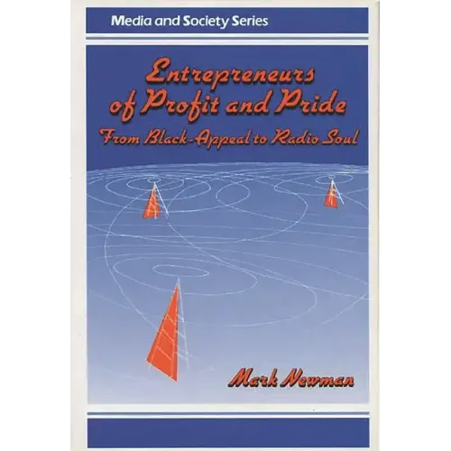 Entrepreneurs of Profit and Pride: From Black-Appeal to Radio Soul