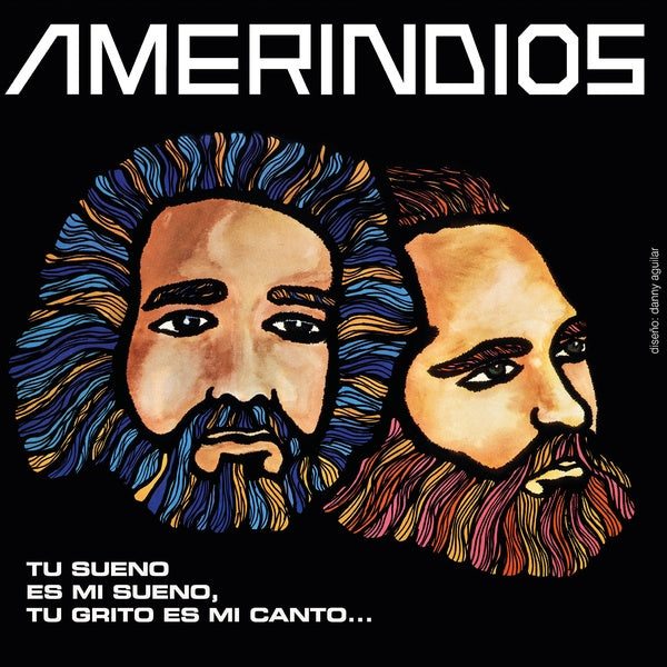 AMERINDIOS - Tu Sueno Es Mi Sueno, Tu Grito Es Mi Canto Vinyl Record