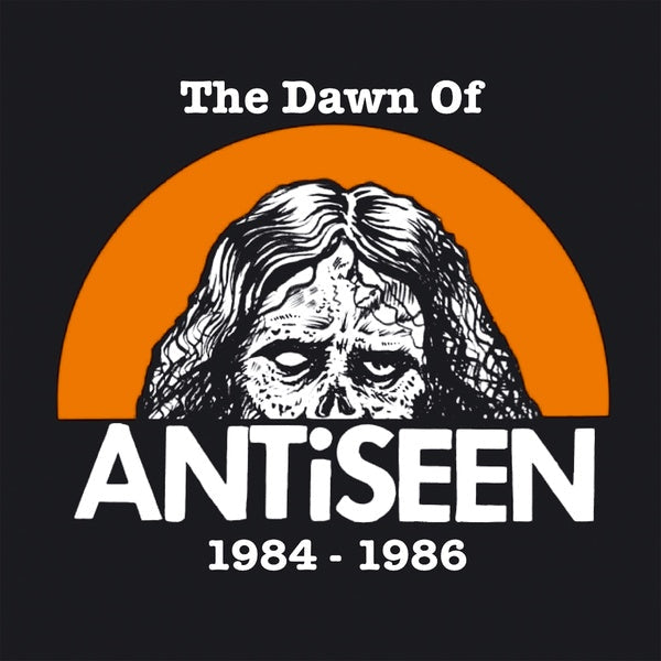 Antiseen - The Dawn Of Antiseen 1984-1986 Vinyl Record