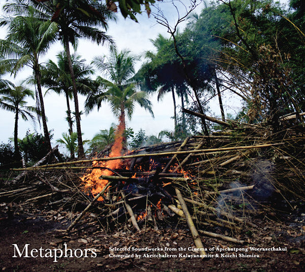 APICHATPONG WEERASETHAKUL - Metaphors: Selected Soundworks from the Cinema of Apichatpong Weerasethakul Vinyl Record