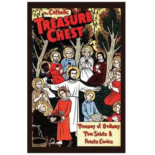 The Catholic Treasure Chest Comic Book Treasury of Saints - Ordinary Time Comics