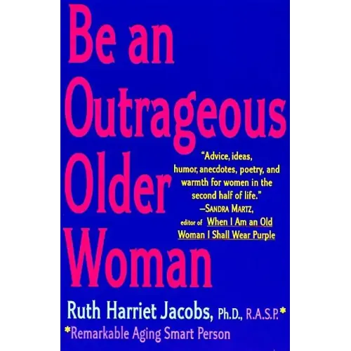 Be an Outrageous Older Woman