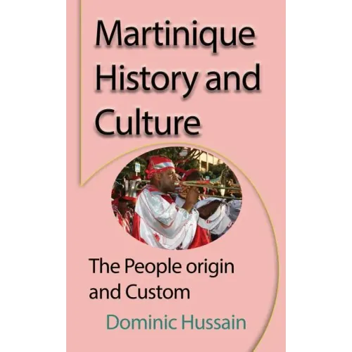 Martinique History and Culture: The People origin and Custom