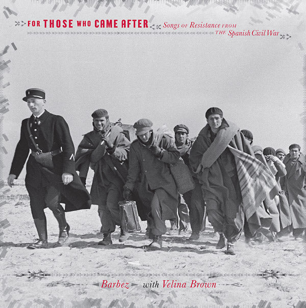 For Those Who Came After: Songs Of Resistance From The Spanish Civil War Vinyl Record