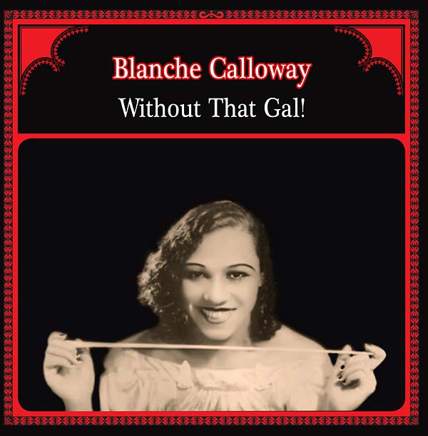 BLANCHE CALLOWAY - Without That Gal! Vinyl Record