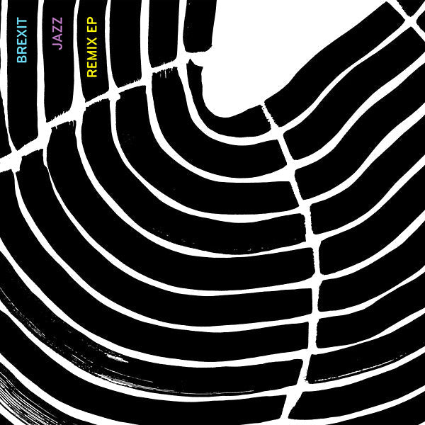 BREXIT JAZZ - Brexit Jazz Remix EP Vinyl Record