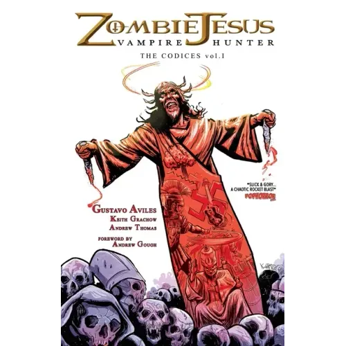 Zombie Jesus Vampire Hunter: The Codices vol. 1