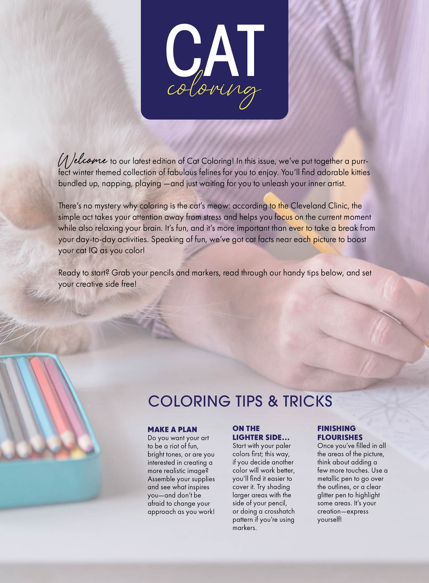 Cat Coloring - 32 Winter Themed Designs: Kitties Sleeping, Playing, Posing, Relaxing, Inspiration, Adult Coloring Book, Unleash Your Inner Artist, Boost Creativity, Unwind, Unplug, De-Stress & More!