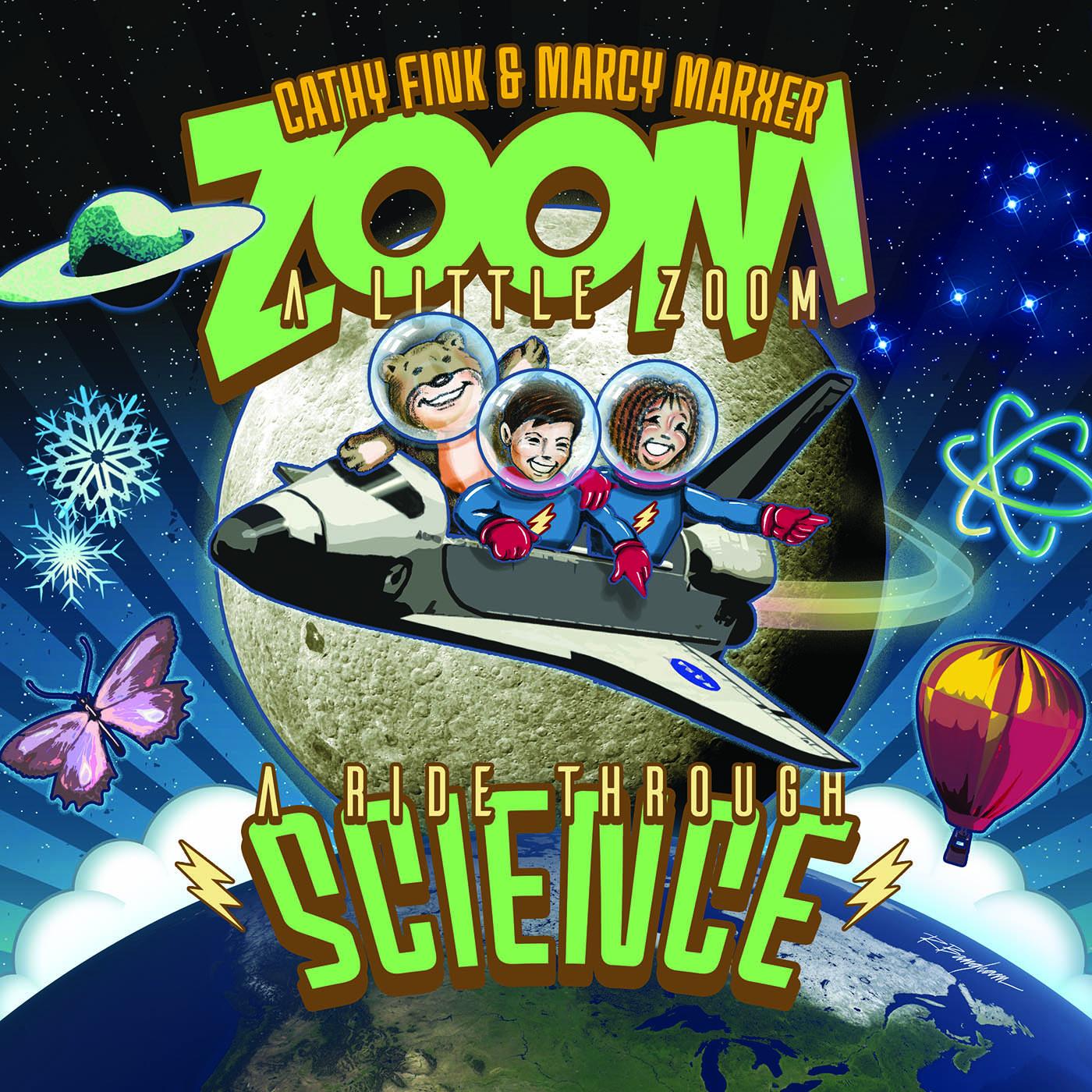 Zoom A Little Zoom: A Ride Through Science Music CD