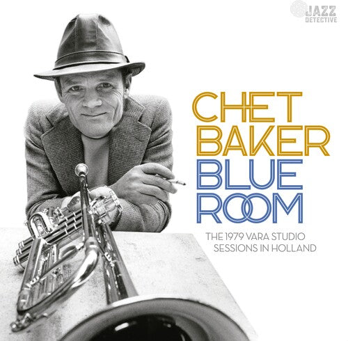 Chet Baker - Blue Room: The 1979 Vara Studio Sessions In Hollan (RSD 4.22.23) Vinyl Record