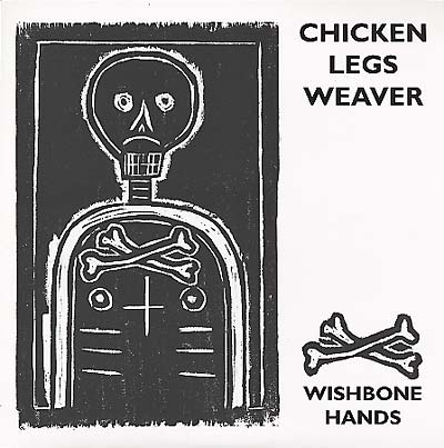CHICKEN LEGS WEAVER - Wishbone Hands Vinyl Record