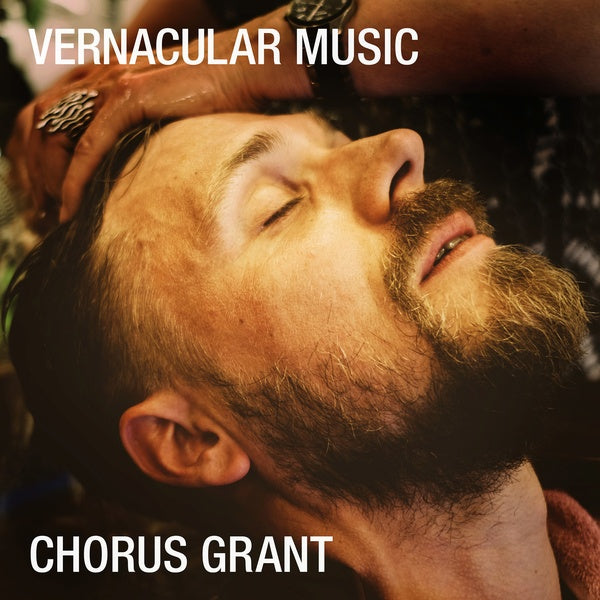 CHORUS GRANT - Vernacular Music Vinyl Record