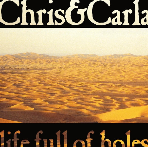 CHRIS & CARLA - Life Full Of Holes Vinyl Record