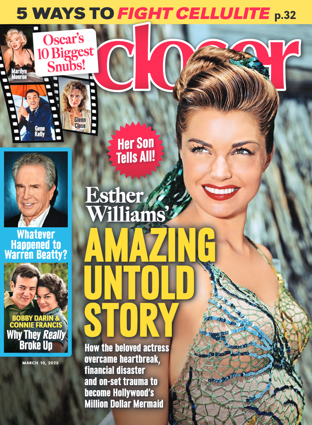 Closer - 03.10.25: How Esther Williams Overcame Heartbreak & Financial Disaster, Ways To Fight Cellulite, What Happened To Warren Beatty, Bobby Darin & Connie Francis, Oscars Biggest Snubs & More!