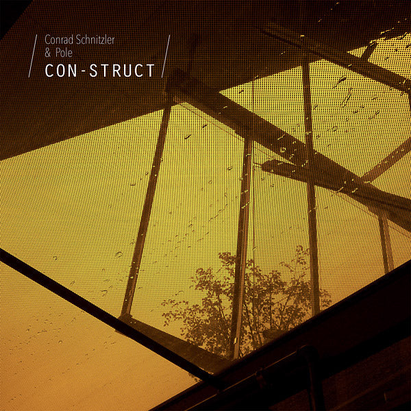 CONRAD SCHNITZLER/POLE - Con-Struct Vinyl Record