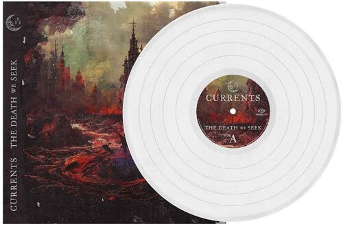 Currents - The Death We Seek (Colored Vinyl, White) Vinyl Record