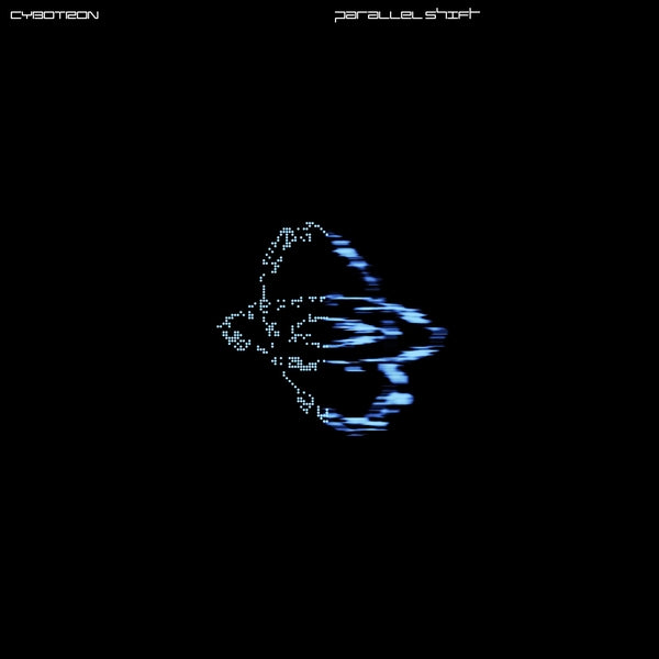 CYBOTRON - Parallel Shift Vinyl Record