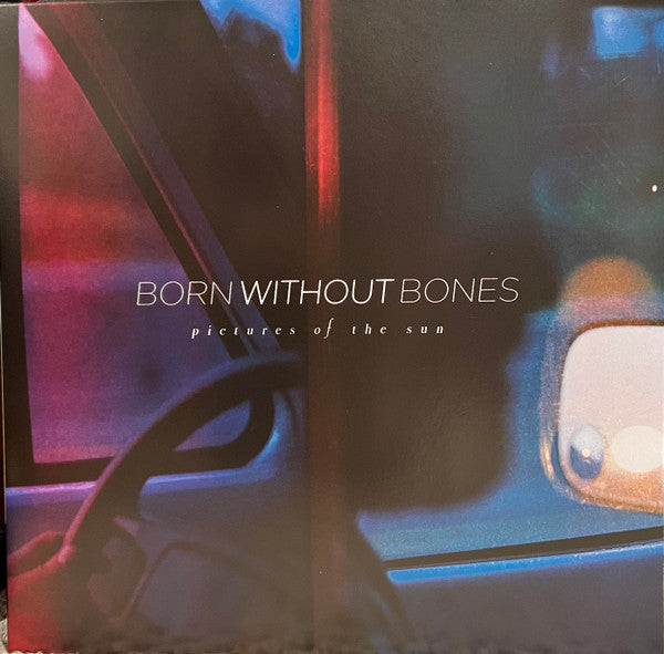 Born Without Bones - Pictures Of The Sun - LP Vinyl Record
