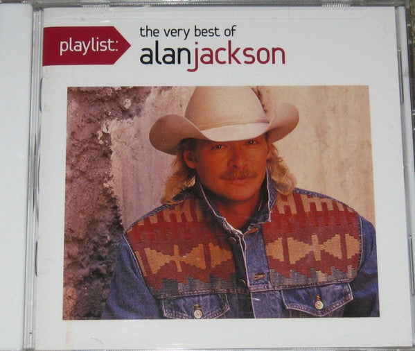 Playlist: Very Best Of Alan Jackson Music CD