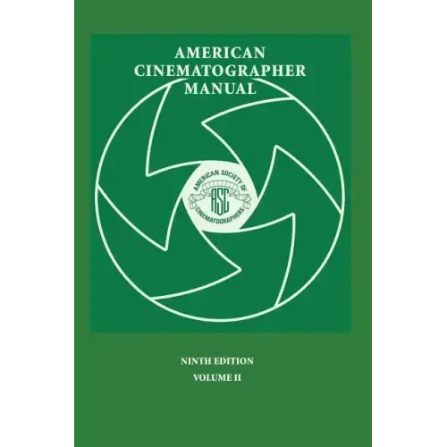American Cinematographer Manual 9th Ed. Vol. II