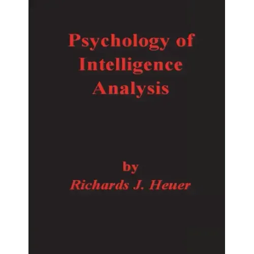 Psychology of Intelligence Analysis