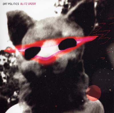 DAT POLITICS - Blitz Gazer Vinyl Record